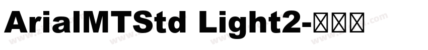 ArialMTStd Light2字体转换